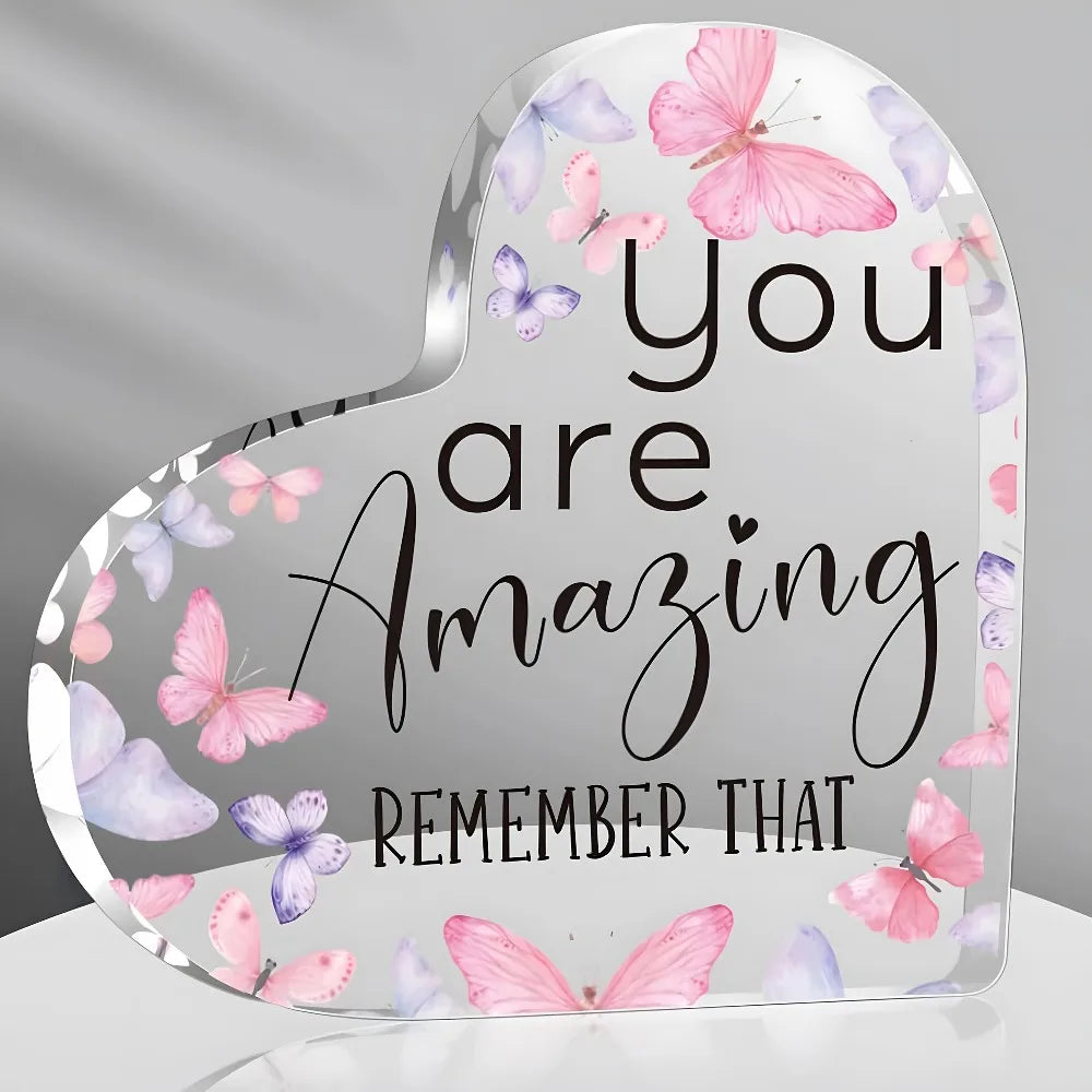 Keepsake Acrylic Heart-Shaped Decor Plaque - "You Are Amazing...Remember That"