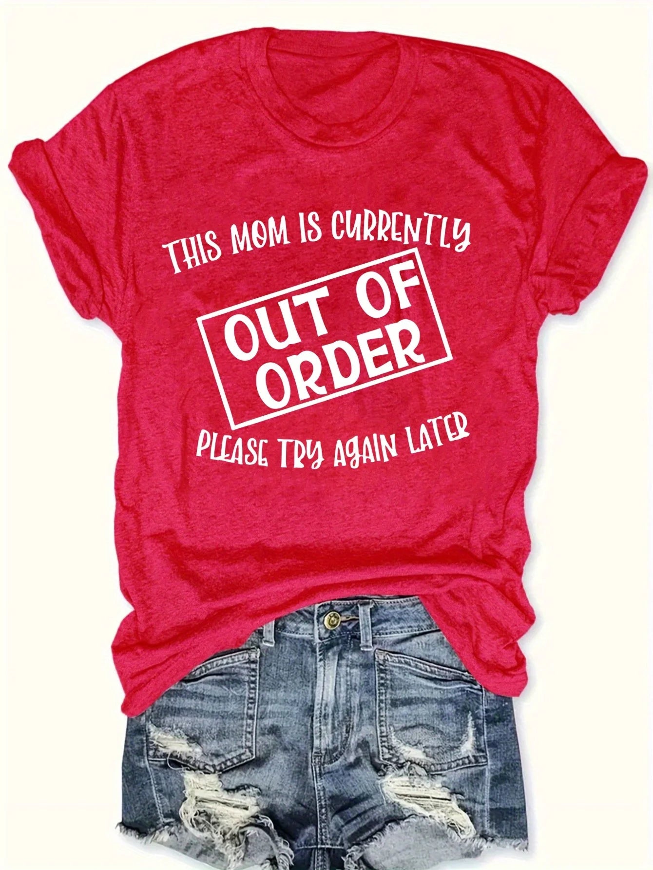 Women's Funny Tee - "This Mom Is Out Of Order" (7 colors available)