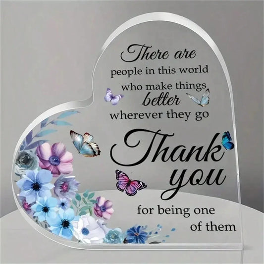 Keepsake Heart-Shaped Acrylic Decor - "World Better...Thank You"