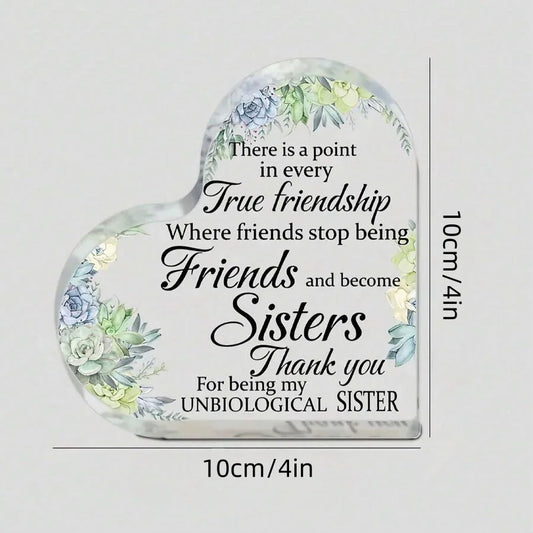 Keepsake Acrylic Heart-Shaped Decor Plaque - "Friends...To Unbiological Sister"