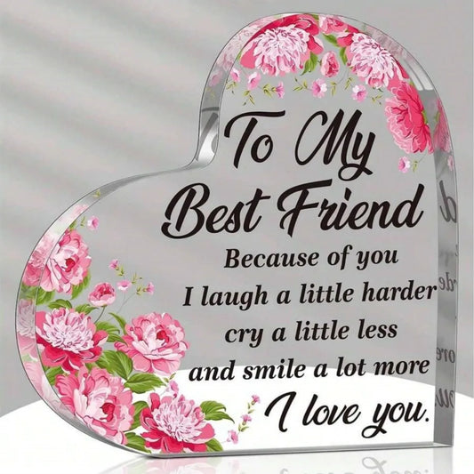 Keepsake Acrylic Heart-Shaped Decor Plaque - "My Best Friend...I Love You"