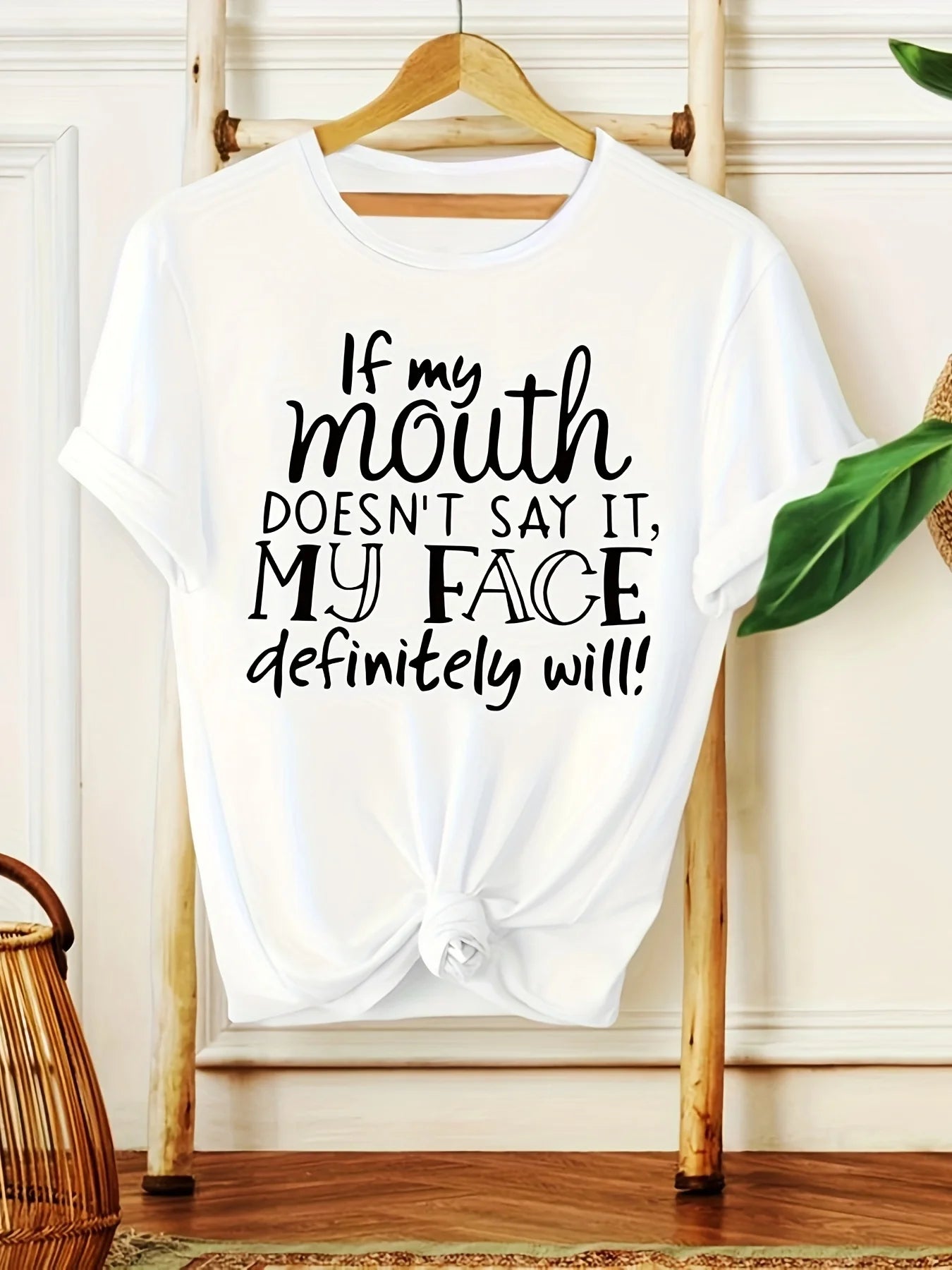 Women's Funny Tee - "If My Mouth Doesn't Say It My Face Definitely Will" (4 colors available)