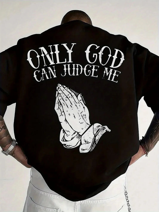 "Only GOD Can Judge Me" Casual T-Shirt