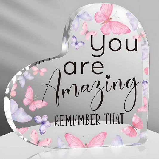 Keepsake Acrylic Heart-Shaped Decor Plaque - "You Are Amazing...Remember That"