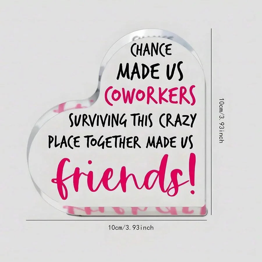 Keepsake Acrylic Heart-Shaped Decor Plaque - "Coworkers...To Friends"