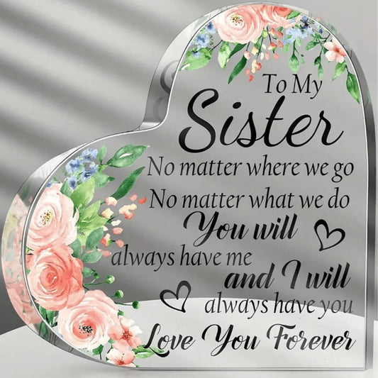 Keepsake Acrylic Heart-Shaped Decor Plaque - "To My Sister...Love You Forever"